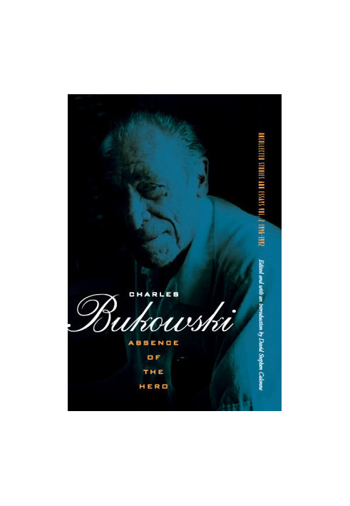 Absence of the Hero: 1946-1992 (Uncollected Stories and Essays 2)