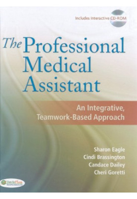 The Professional Medical Assistant: An Integrative, Teamwork-Based Approach