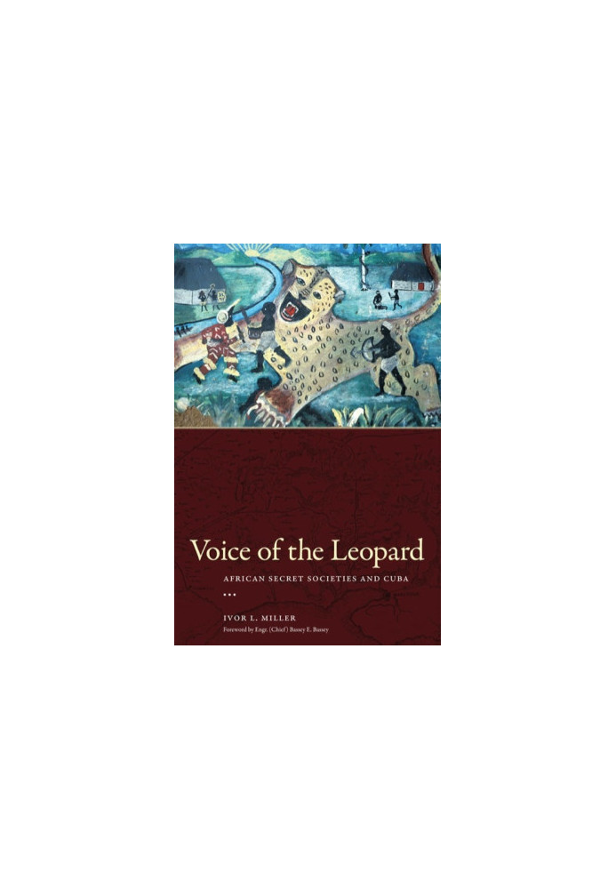 Voice of the Leopard: African Secret Societies and Cuba