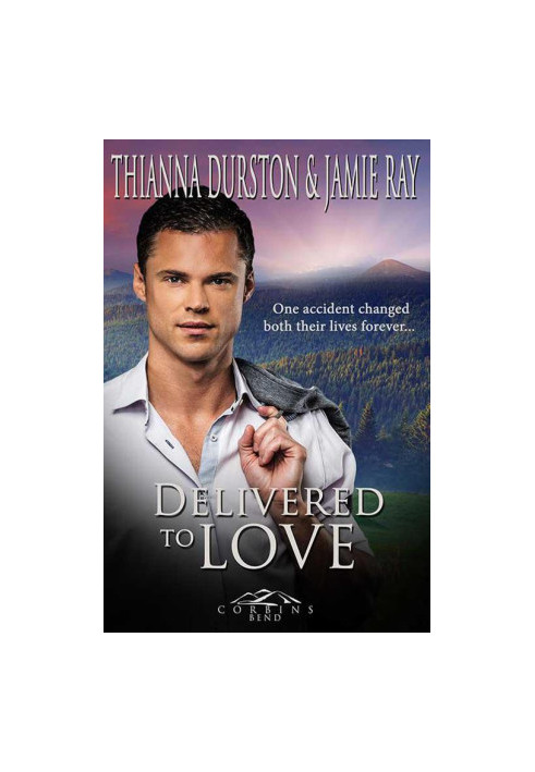 [Corbin's Bend, Season Four 02] • Delivered to Love