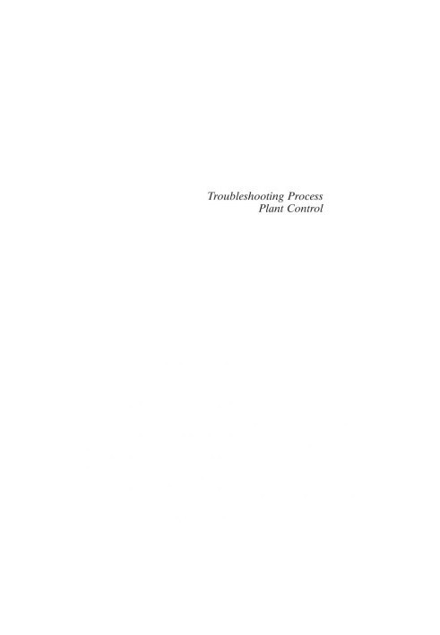 Troubleshooting process plant control