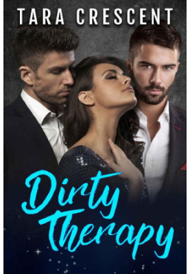 [The Dirty Series 01] • Dirty Therapy
