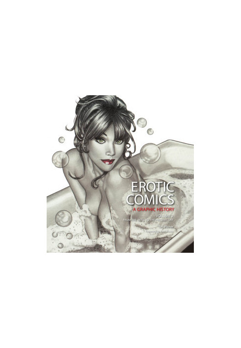 Erotic Comics: A Graphic History