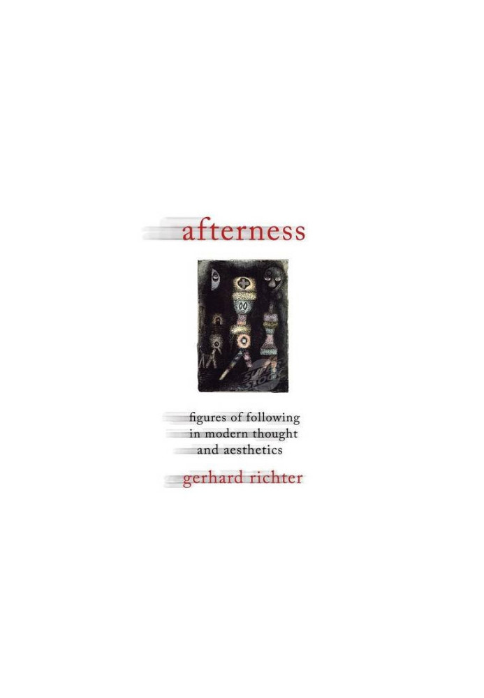 Afterness : figures of following in modern thought and aesthetics
