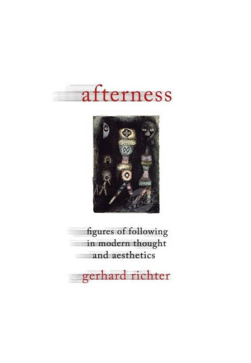 Afterness : figures of following in modern thought and aesthetics