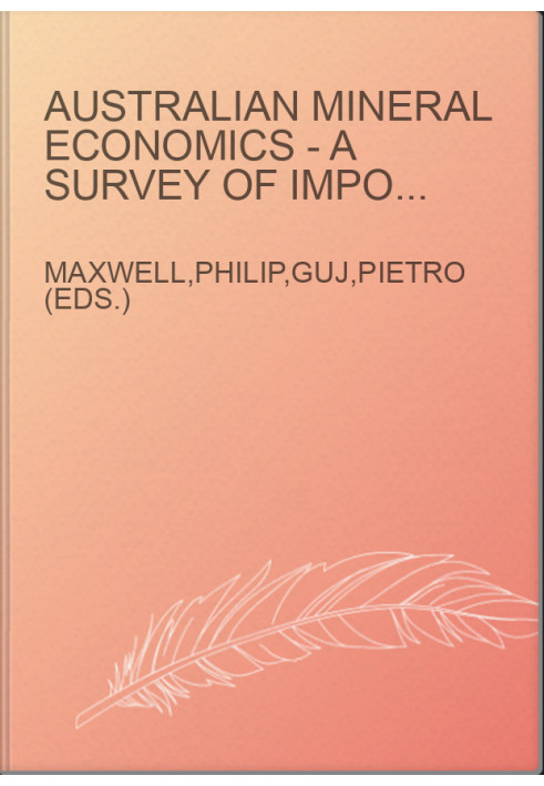 Australian Mineral Economics - A Survey of Important Issues