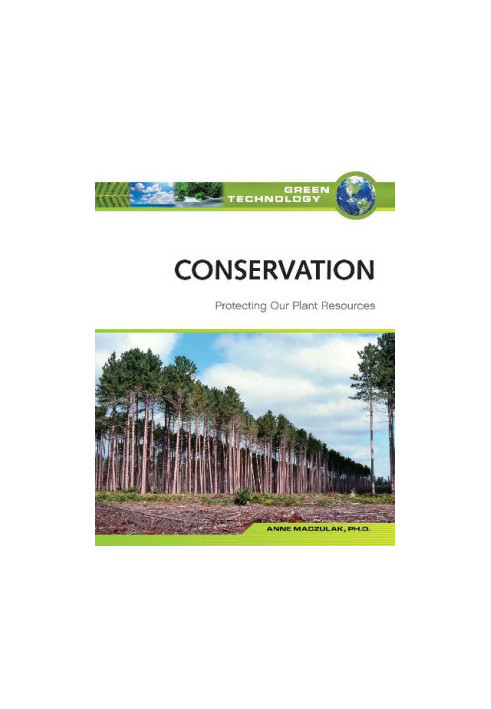 Conservation: Protecting Our Plant Resources (Green Technology)