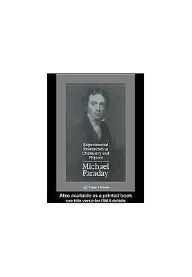 Experimental researches in chemistry and physics
