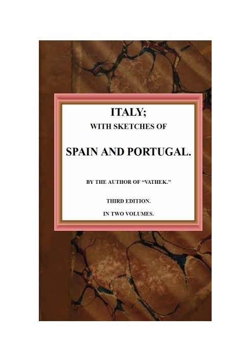 Italy; with sketches of Spain and Portugal