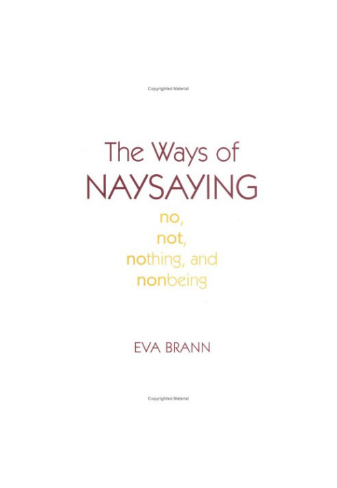 The Ways of Naysaying