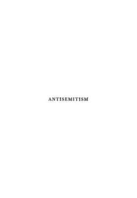 Antisemitism Historically and Critically Examined