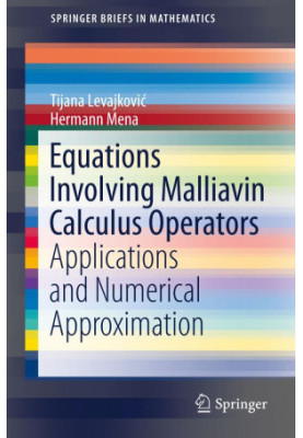 Equations involving malliavin calculus operators : applications and numerical approximation