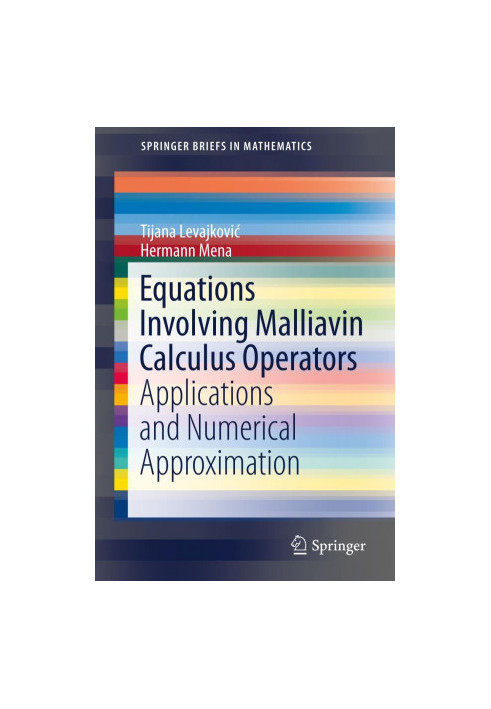 Equations involving malliavin calculus operators : applications and numerical approximation