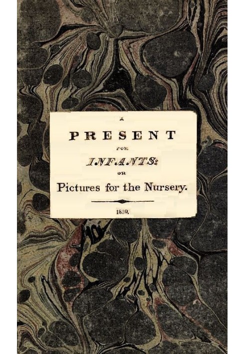 A Present for Infants; or, Pictures for the Nursery