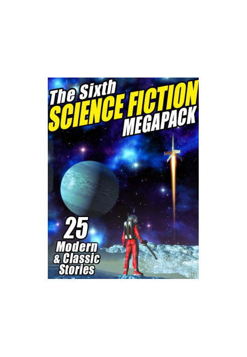 The Sixth Science Fiction Megapack