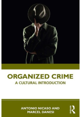 Organized Crime: A Cultural Introduction