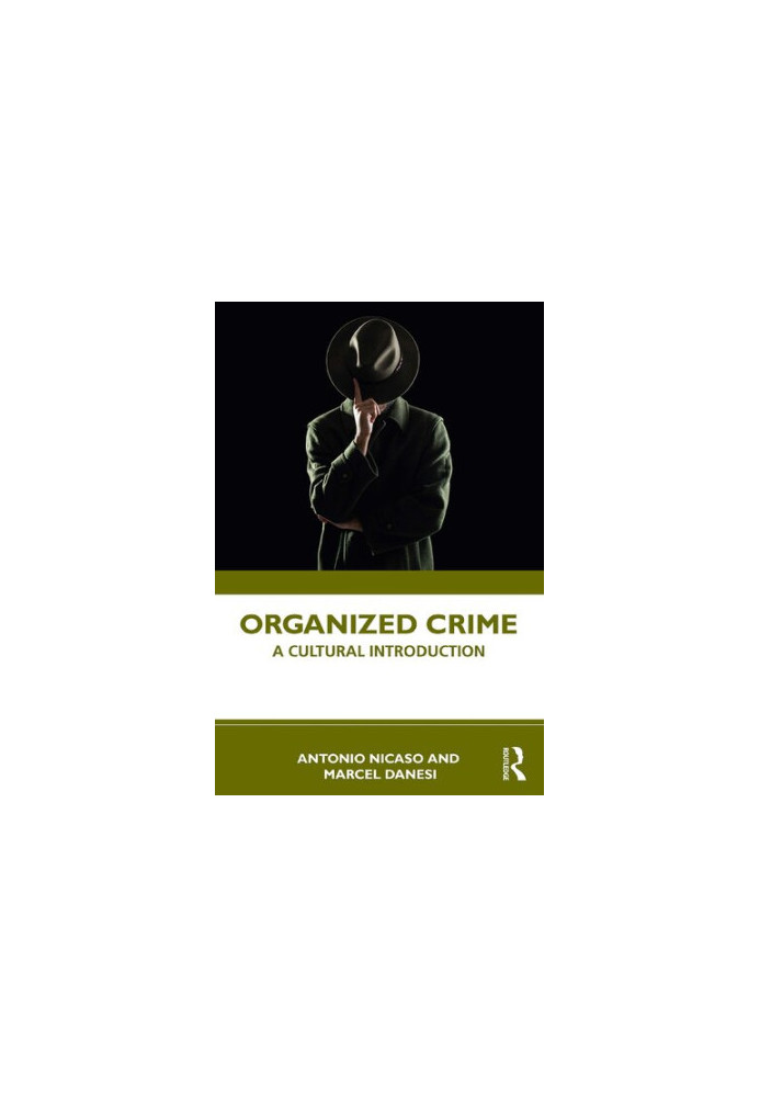 Organized Crime: A Cultural Introduction