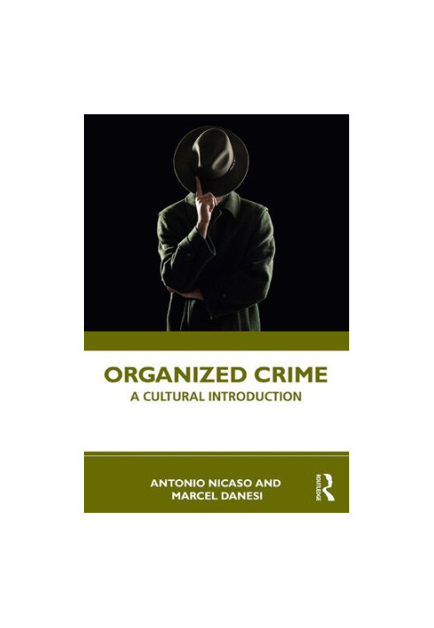 Organized Crime: A Cultural Introduction