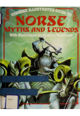 Usborne illustrated guide to Norse myths and legends