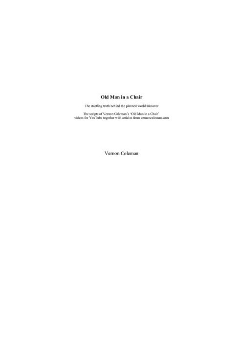 Old Man in a Chair: The startling truth behind the planned world takeover