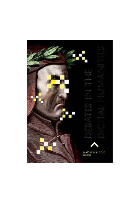 Debates in the digital humanities