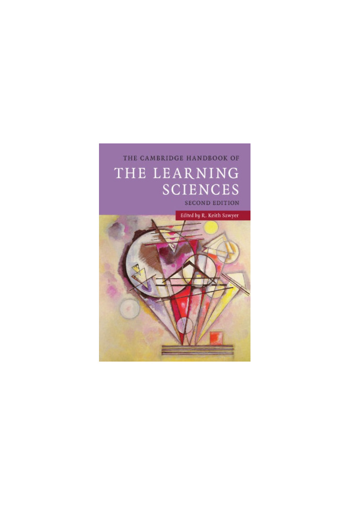 The Cambridge handbook of the learning sciences