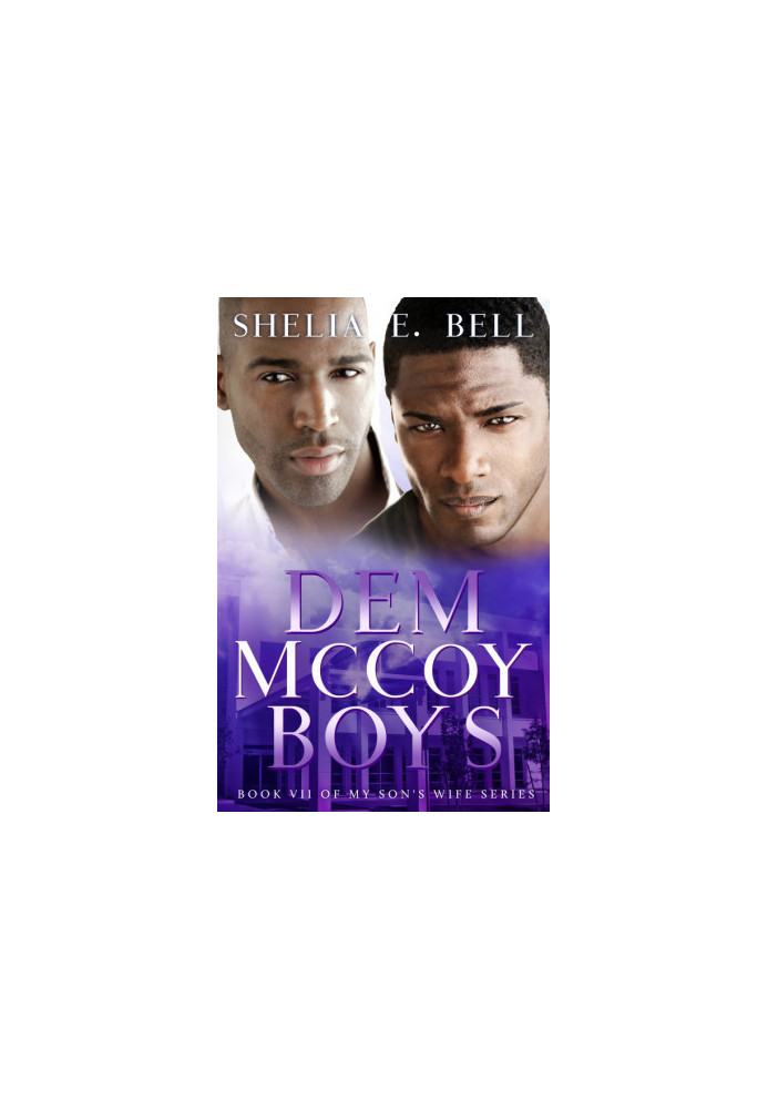[My Son's Wife 07] • Dem Mccoy Boys