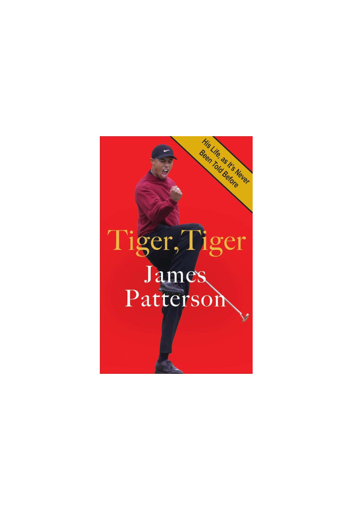 Tiger, Tiger: His Life, As It's Never Been Told Before