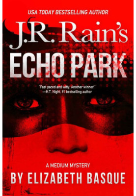 [J R Rain's Medium Mystery 01] • Echo Park