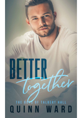 Better Together: A Roommates to Lovers MM Romance