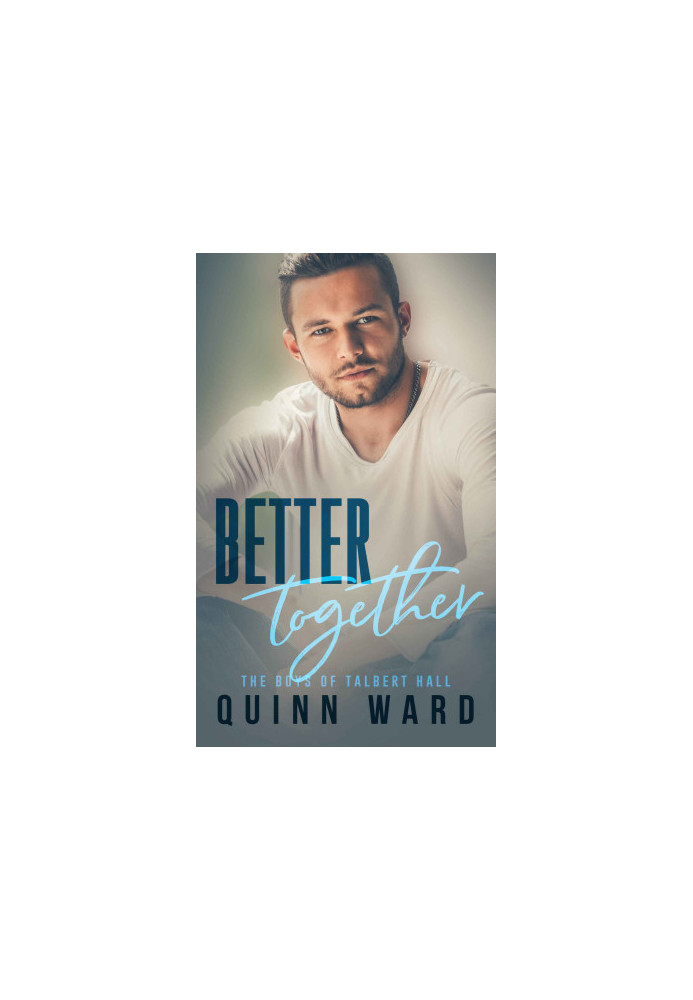 Better Together: A Roommates to Lovers MM Romance