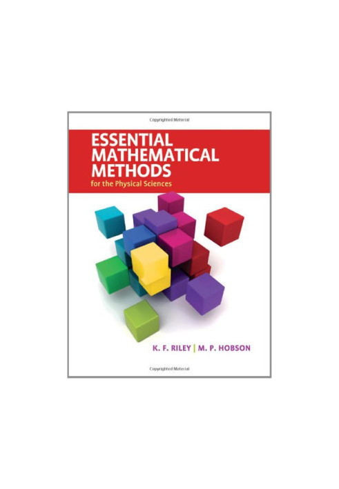 Essential Mathematical Methods for the Physical Sciences