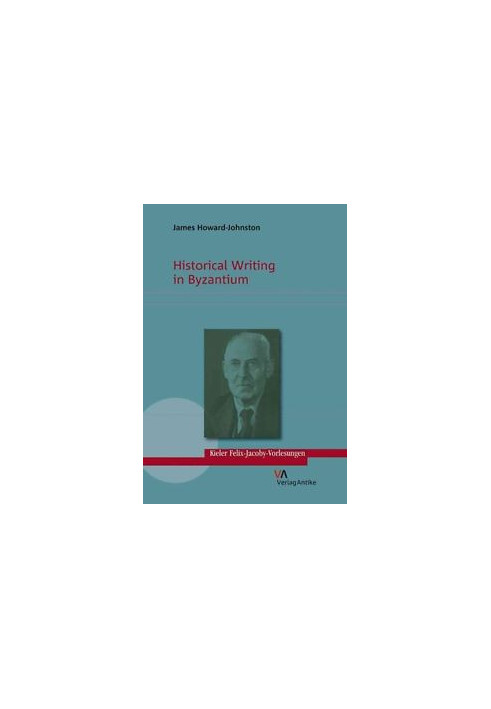 HIstorical Writing in Byzantium