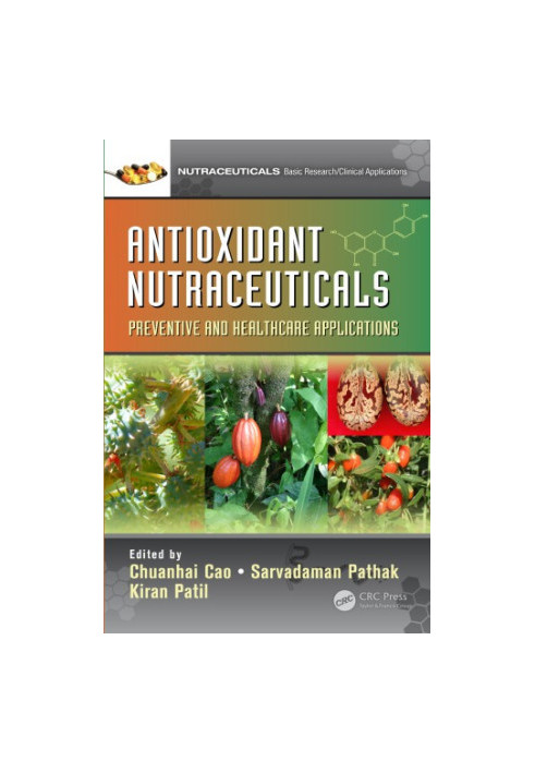 Antioxidant Nutraceuticals: Preventive and Healthcare Applications