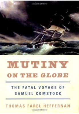 Mutiny on the Globe : the fatal voyage of Samuel Comstock