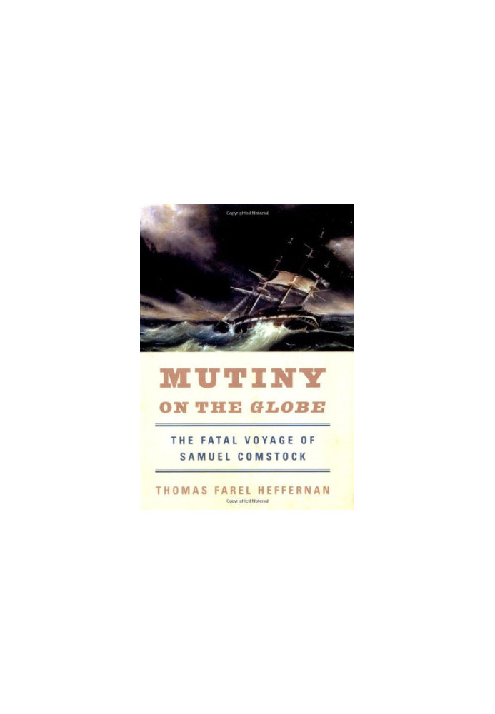 Mutiny on the Globe : the fatal voyage of Samuel Comstock