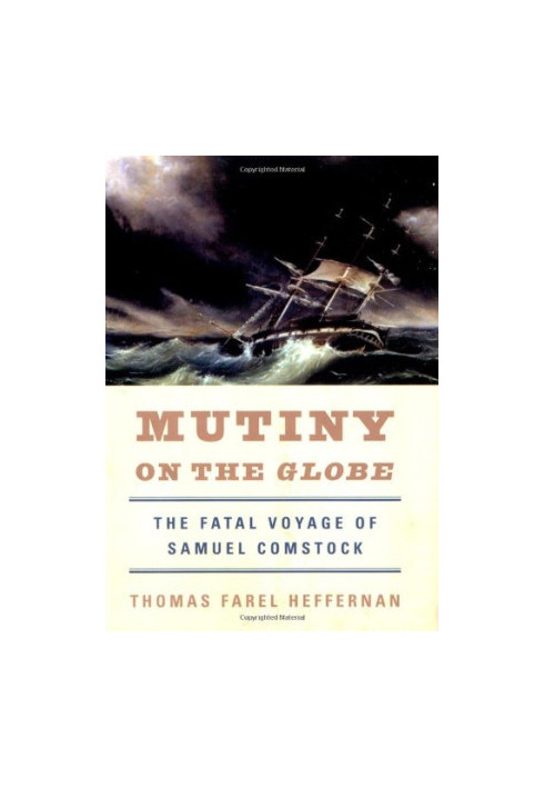 Mutiny on the Globe : the fatal voyage of Samuel Comstock