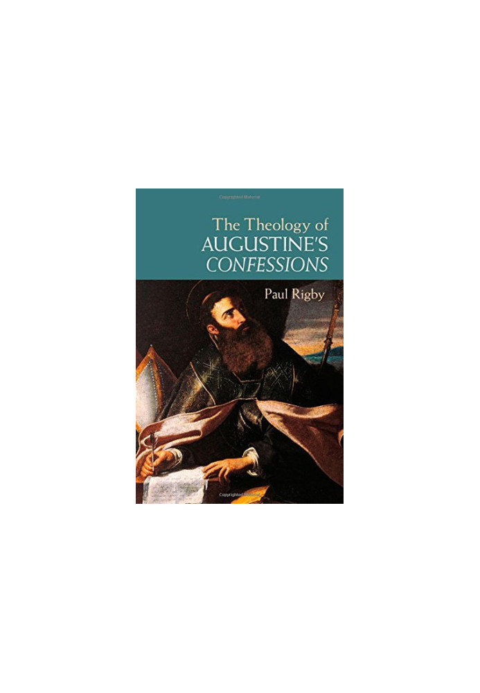 The theology of Augustine's Confessions