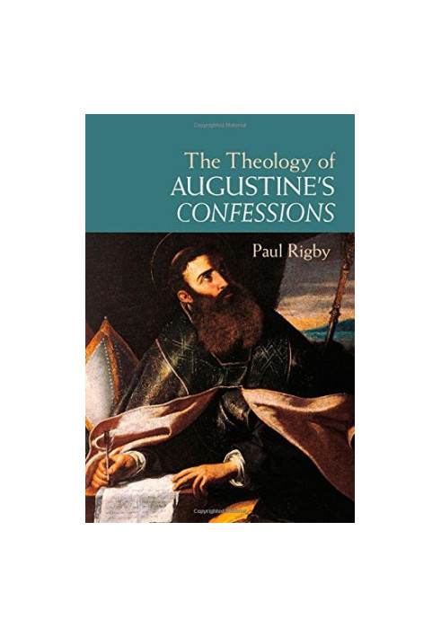 The theology of Augustine's Confessions