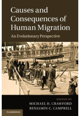 Causes and Consequences of Human Migration: An Evolutionary Perspective