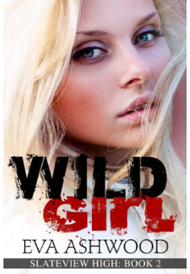 [Slateview High 02] • Wild Girl