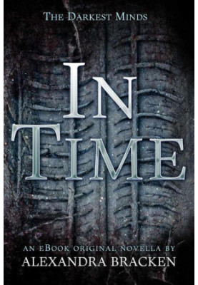 [Darkest Minds 03] • In Time