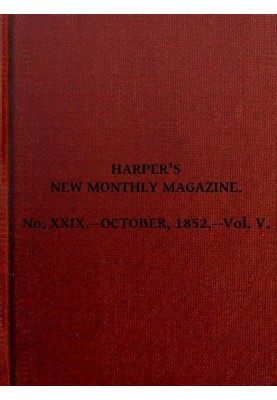 Новый ежемесячный журнал Harper's, Vol. V, № XXIX, октябрь 1852 г.