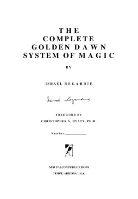 Israel Regardie Complete Golden Dawn System Of Magic