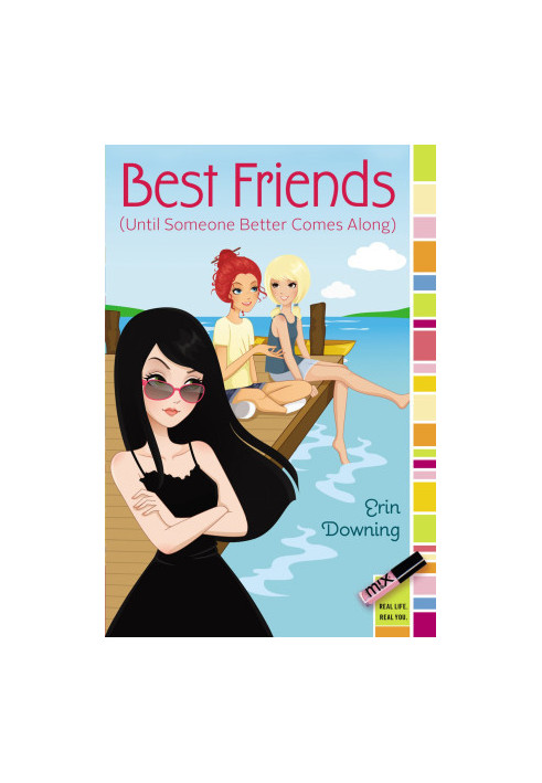 Best Friends (Until Someone Better Comes Along)