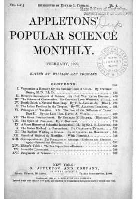 Appletons' Popular Science Monthly, February 1899 Volume LIV, No. 4, February 1899