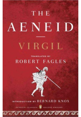 The Aeneid (translated by Robert Fagles)
