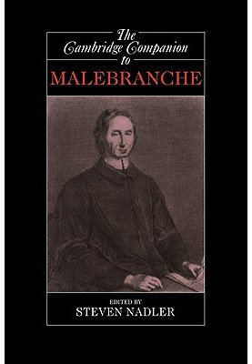 The Cambridge Companion to Malebranche