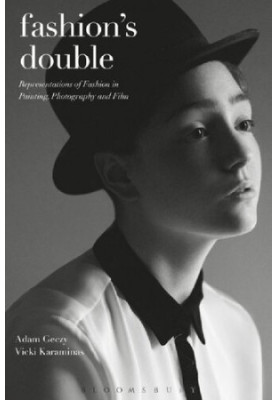 Fashion’s Double: Representations of fashion in painting, photography and film