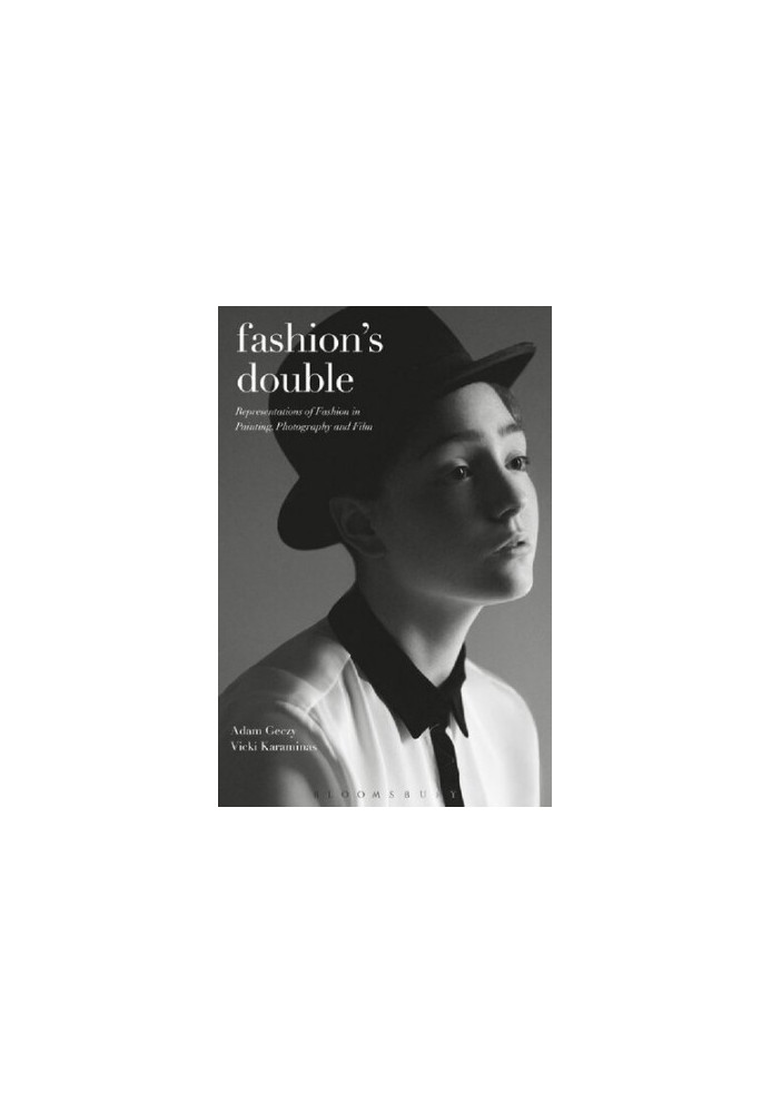 Fashion’s Double: Representations of fashion in painting, photography and film